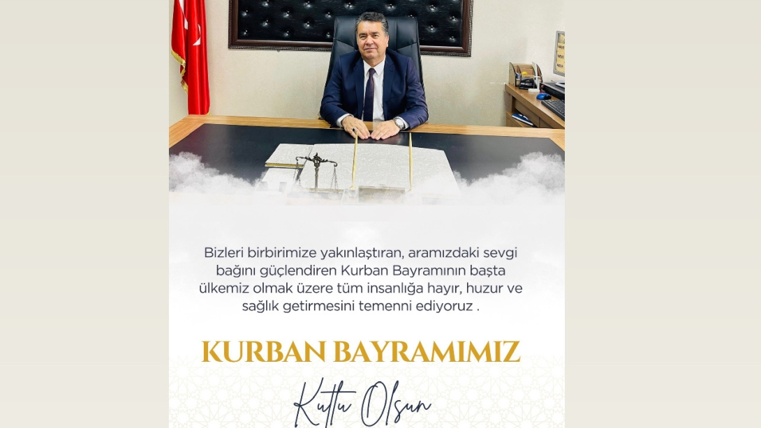 İlçe Milli Eğitim Müdürümüz Sn. Hacı Yusuf AVLANMAZ'ın Kurban Bayramı Mesajı